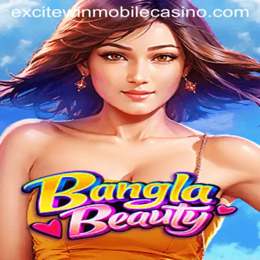 Unveiling BanglaBeauty: The Thrilling Adventure with Excitewin