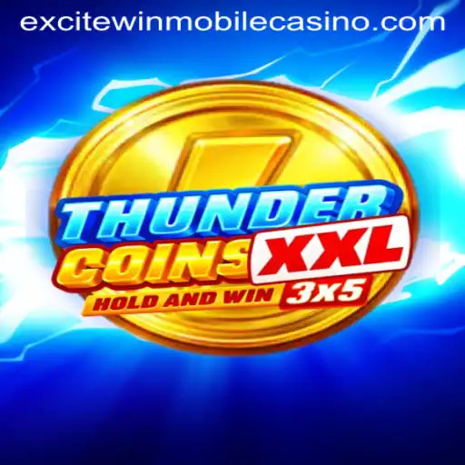 Exploring the Exciting World of ThunderCoinsXxl and the Thrill of Excitewin